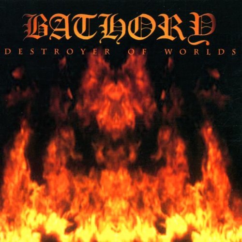 Bathory-destroyer-of-worlds.jpg